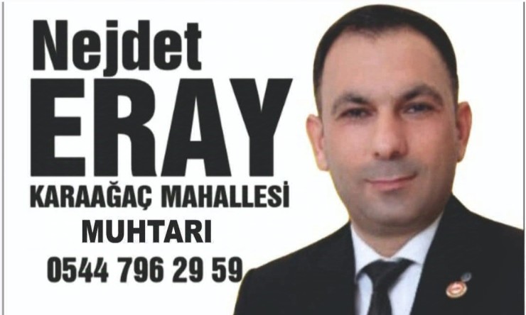 Iğdır Karaağaç Mahallesi Muhtarı Nejdet Eray’dan Teşekkür Mesajı